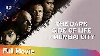 The Dark Side Of Life Mumbai City  Mahesh Bhatt  Kay Kay Menon  Neha Khan  Popular Hindi Movie [upl. by Silvana368]