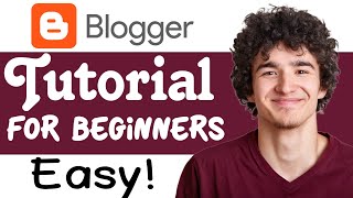 Blogger Tutorial For Beginners StepByStep [upl. by Farant]