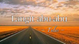 Langit AbuAbu by Tulus  Lyrics [upl. by Sissel]