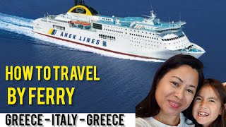 Ferry from Greece to Italy by Car ANEK LINES Ancona Patra Igoumenitsa How to go Italy Greek Ferries [upl. by Christoper]