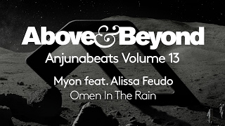 Myon feat Alissa Feudo  Omen In The Rain Myon Club Mix Anjunabeats Volume 13 Preview [upl. by Salomon]