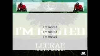 Lecrae  Im Rooted feat Derek Minor  LYRICS [upl. by Niarbo]