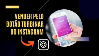 Como Vender com o Botão Turbinar no Instagram [upl. by Kowatch152]