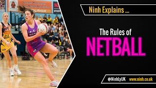 The Rules of Netball  EXPLAINED [upl. by Maples713]