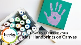 HOW TO PRESERVE YOUR Kids Handprints on Canvas [upl. by Herwig]