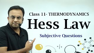 Thermodynamics class 11 L4 HESS LAW  how to do numericals of hess law subjective questions [upl. by Codding]