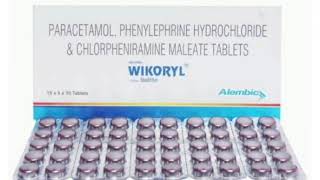 WIKORYL Tablets PARACETAMOL PHENYLEPHRINE HYDROCHLORIDE amp CHLORPHENIRAMINE MALEATE TABLETS [upl. by Ahtar952]