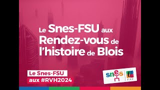 Le SNESFSU au Rendezvous de lHistoire de Blois 2024 RVH2024 [upl. by Alliuqa883]