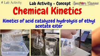 First order Kinetics Kinetics of acid catalyzed hydrolysis of ethylacetate ester Lab activity [upl. by Lehrer]