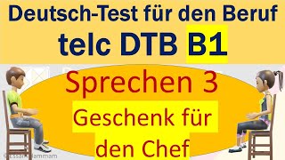 DTB B1  DeutschTest für den Beruf B1  Sprechen 3  Gemeinsam etwas planen  Geschenk für den Chef [upl. by Navar]