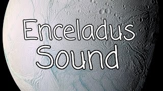 Enceladus Sound [upl. by Attennek]