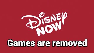 DisneyNOW games have been removed [upl. by Huberman]