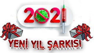 YENİ YIL ŞARKISI 2021 🙏SAĞLIKLA GEL ❤ Umut Dolu Şarkı YENİ  REKOR KIRIYOR [upl. by Eicnan576]