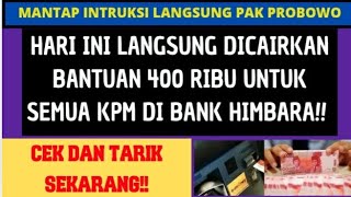 INSTRUKSI LANGSUNG DARI BAPAK PRESIDEN UNTUK DICAIRKANNNYA BANTUAN 400 RIBU HARI INI DI HIMBARA [upl. by Thrasher]