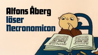 Alfons Åberg läser Necronomicon Parodi [upl. by Cantone]