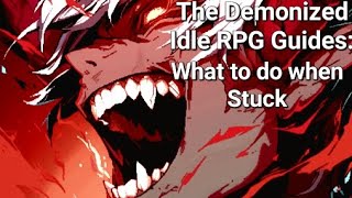 Progress Even When Stuck  The Demonized Idle RPG Guide [upl. by Marlene25]