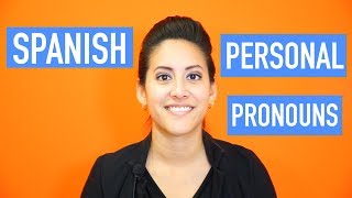 Spanish Personal Pronouns Explained Subject Pronouns [upl. by Ahsatsan]