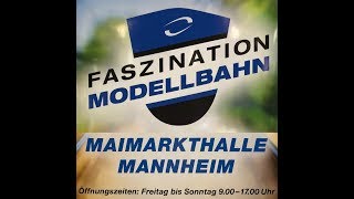 Messerundgang 2019 Faszination Modellbahn Mannheim [upl. by Hagen]