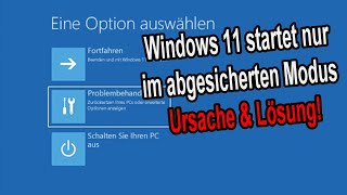 Windows 11 startet nur noch im abgesicherten Modus  Ursache amp Lösung [upl. by Hamon]