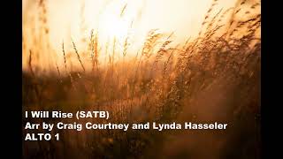 I Will Rise ALTO arr by Craig Courtney and Lynda Hasseler [upl. by Crellen]