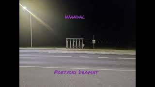 WandalPoetycki Dramat [upl. by Jp]