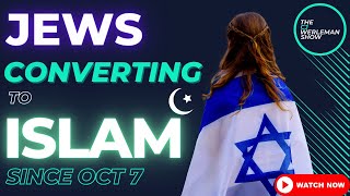 Israeli Jews Converting to Islam in Record Numbers Since October 7 Inspirational [upl. by Nevaj]