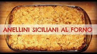 Anellini Siciliani al Forno Primo 2CK [upl. by Remlap]