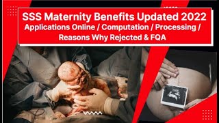 SSS Maternity Benefits Updated 2022  Processing via Online  Computations  Reasons Why Rejected [upl. by Mathre951]