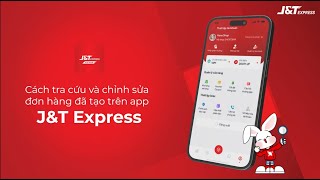 JampT EXPRESS VN APP CÁCH TRA CỨU ĐƠN HÀNG VÀ CHỈNH SỬA ĐƠN HÀNG ĐÃ TẠO [upl. by Lleruj]