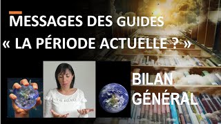 Message des guides  La période actuelle du Grand Changement [upl. by Ahsoet695]