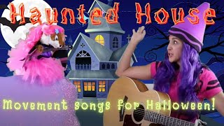 Haunted House  Halloween songs for kids  Movement and action activities [upl. by Drain]