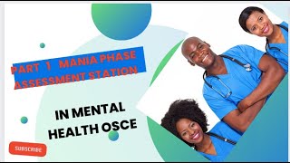 part 1 mania phase assessment in mental health OSCE [upl. by Bessy]