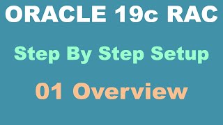 Oracle 19c RAC Step By Step 01 Overview  New Version Available [upl. by Lohse]