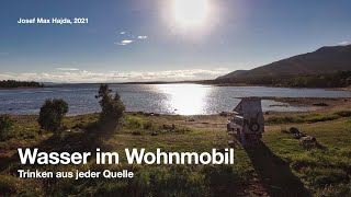 Wasser im Wohnmobil  Trinken aus jeder Quelle  Vortrag Weltenbummler Treffen in Gaggenau 2021 [upl. by Nwaf]