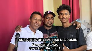 ABITO GAMA TANSA ULUK OH SIMU HAU NIA DOMINCOVER BY AGOH DA CUNHA [upl. by Zeta]