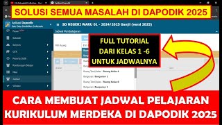 CARA MEMBUAT JADWAL PELAJARAN KURIKULUM MERDEKA DI DAPODIK 2025 [upl. by Ecila]