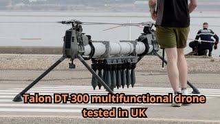 Talon DT 300 multifunctional drone tested in UK [upl. by Savdeep]