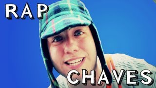 GRANDES RAPS  CHAVES ♫ [upl. by Suvart]