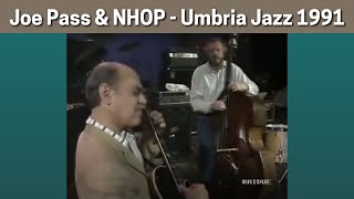 Joe Pass amp NielsHenning Ørsted Pedersen NHOP  Umbria Jazz 1991 [upl. by Kciwdahc664]