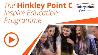 The Hinkley Point C Inspire Education Programme [upl. by Hazem]