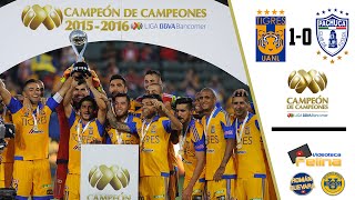 Tigres vs Pachuca 10 Campeón De Campeones 2016 Liga MX HD [upl. by Neeneg]