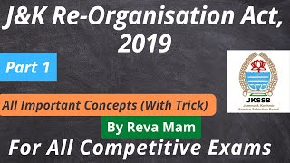 01 JampK Reorganization Act 2019  With Tricks  Part 1 By Reva Mam For All Competitive Exams [upl. by Charles]