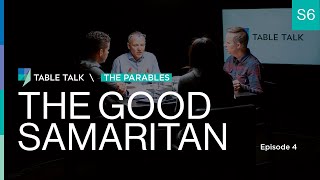 The Good Samaritan  Table Talk S06 E04 [upl. by Ryann92]