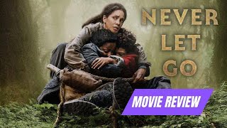 Never Let Go Movie Review With Mild Spoilers [upl. by Lucien]