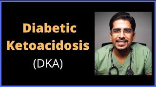 Diabetic Ketoacidosis DKA  How to approach in 15 mins [upl. by Lalib]