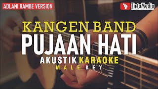 pujaan hati  kangen band akustik karaoke adlani rambe version [upl. by Stortz323]