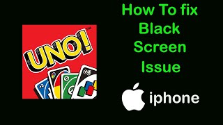 Fix UNO App Black Screen Problem on iPhone  UNO Black Screen Error on Ios [upl. by Seumas727]