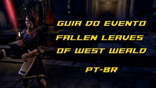 The Elder Scrolls Online Guia do Evento Fallen Leaves of West Weald  PTBR [upl. by Oibesue67]