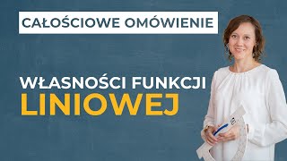 Własności funkcji liniowej CAŁOŚCIOWE OMÓWIENIE [upl. by Rockwood]