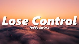 Teddy Swims  Lose Control slowed  reverb [upl. by Willard]